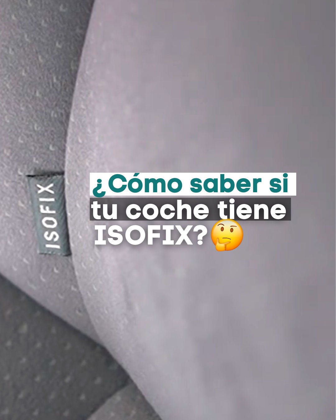 ¿Cómo saber si tu coche tiene ISOFIX?