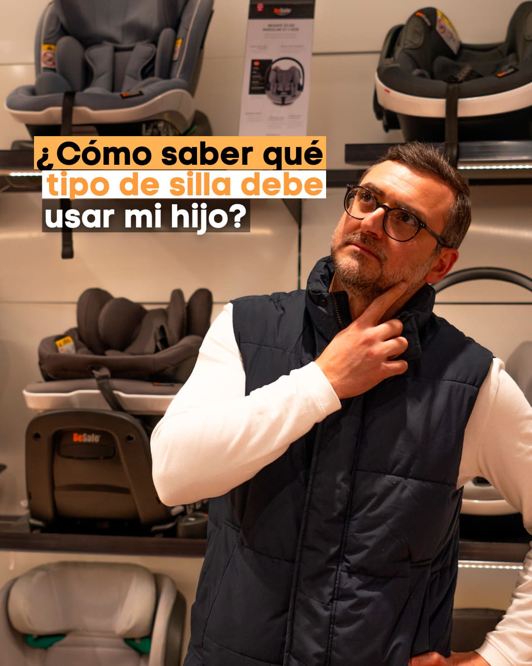 ¿Cómo Elegir la Silla de Coche Correcta Para tu Hijo/a?