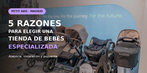5 razones para elegir una tienda de bebés especializada en Madrid